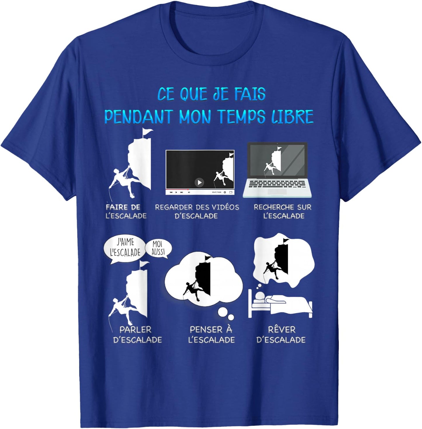 Climbing Mountain Climber Free Time Humour Man Woman , Black, S T-Shirt - T-Shirt | Royal