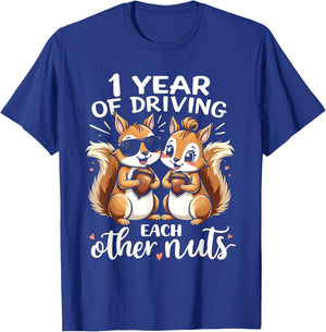 1 Year Of Driving Each Other Nuts Funny Couples Anniversary T-Shirt - T-Shirt | Royal