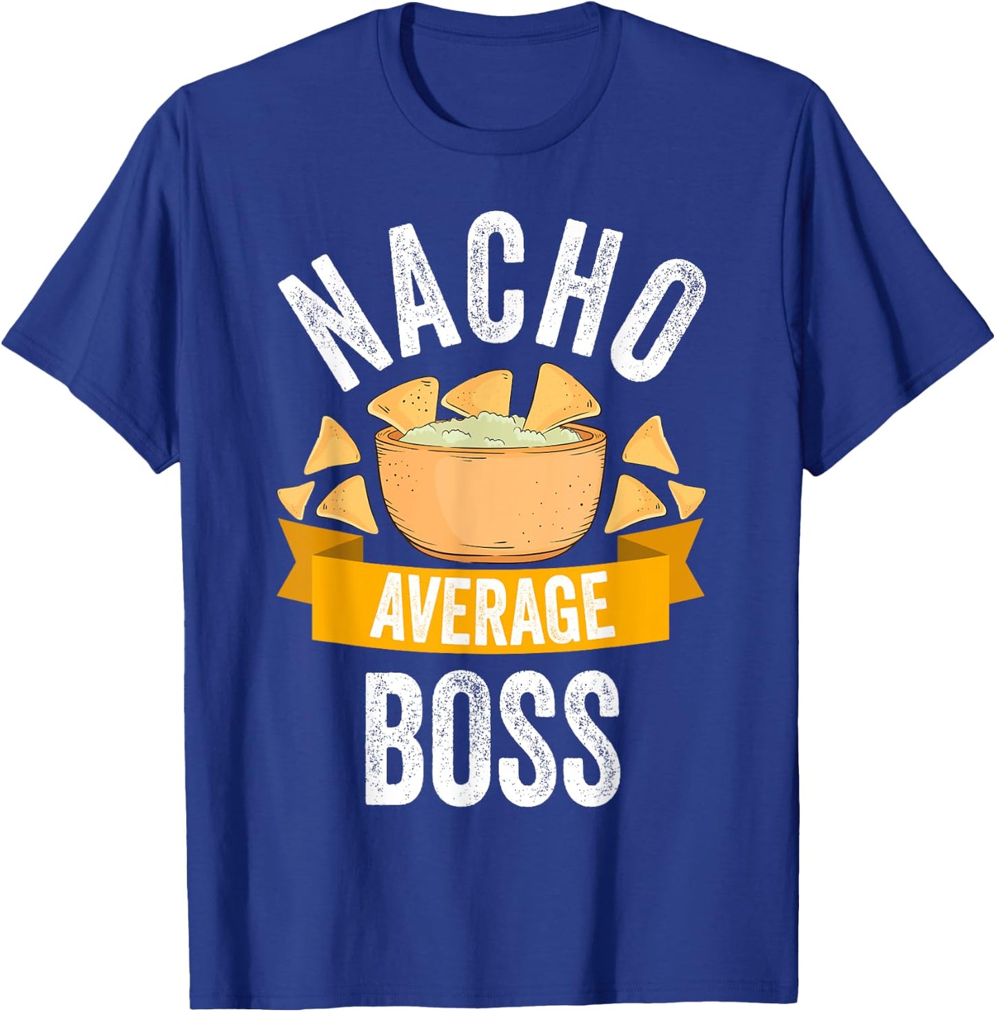 Nacho Average Boss Shirt Matching Family Cinco De Mayo T-Shirt - T-Shirt | Royal