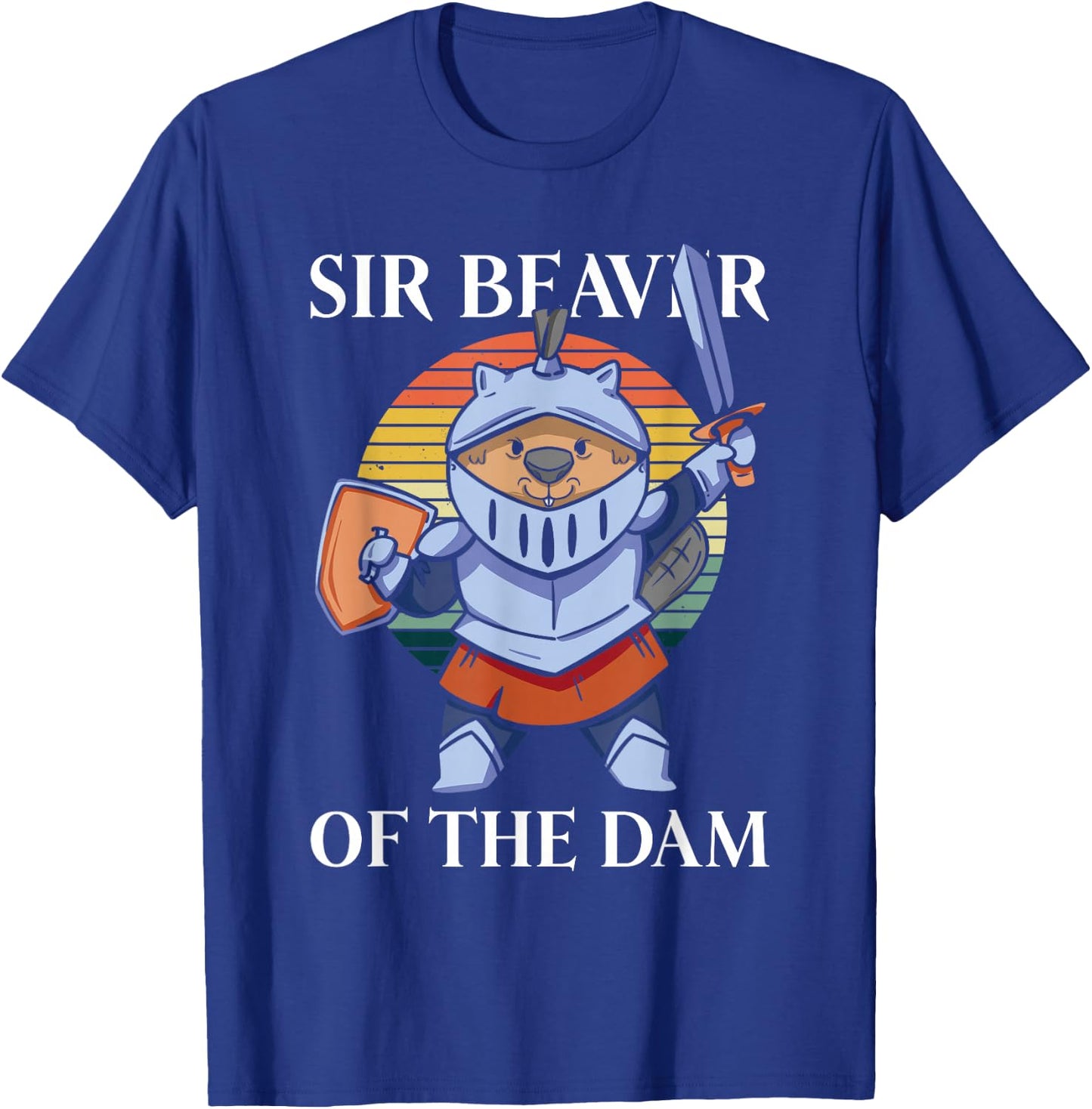 Sir Beaver of The Dam - Funny Beaver T-Shirt - T-Shirt | Royal