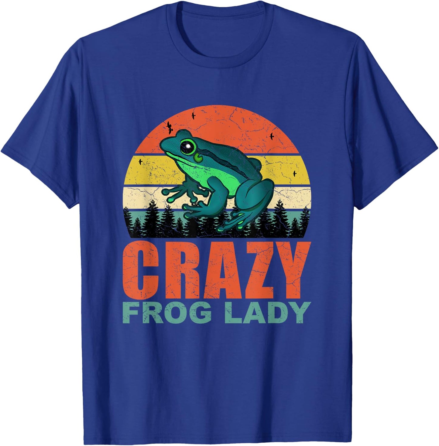 Crazy Frog Lady Funny Frogs-Amphibian Pet Owners Lovers T-Shirt - T-Shirt | Royal