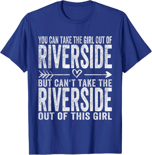 Girl Out Of Riverside California Hometown Home Riverside T-Shirt - T-Shirt | Royal