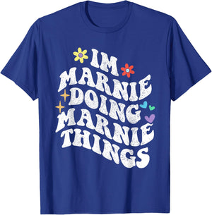 Retro Groovy Im Marnie Doing Marnie Things Funny Mother's T-Shirt - T-Shirt | Royal