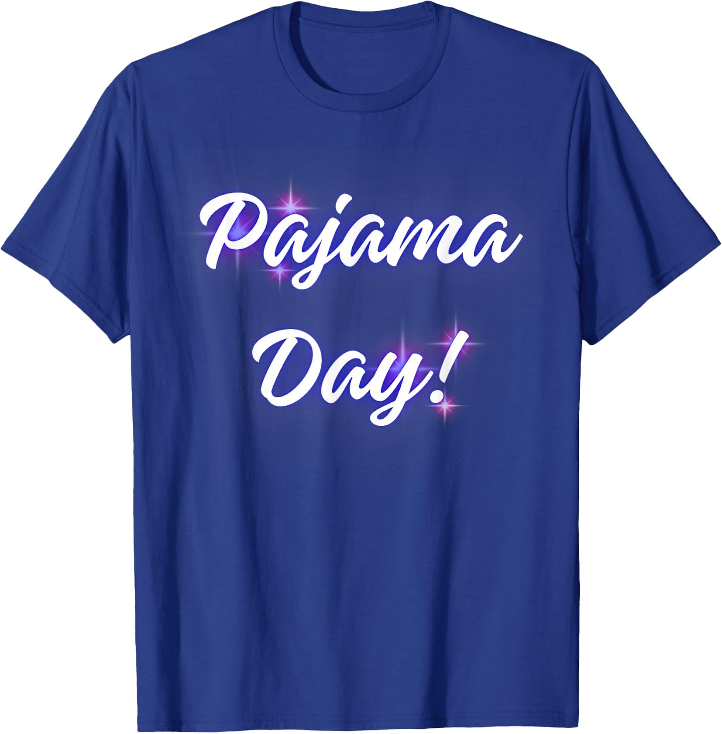 Pajama Day at School! Teachers, Students, Faculty, Staff! PJ T-Shirt - T-Shirt | Royal
