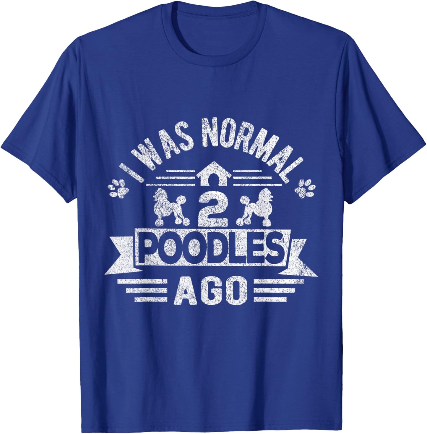 I Was Normal 2 Poodles Ago Poodle Dog Owner Retro Vintage Women Kids T-Shirt - T-Shirt | Royal