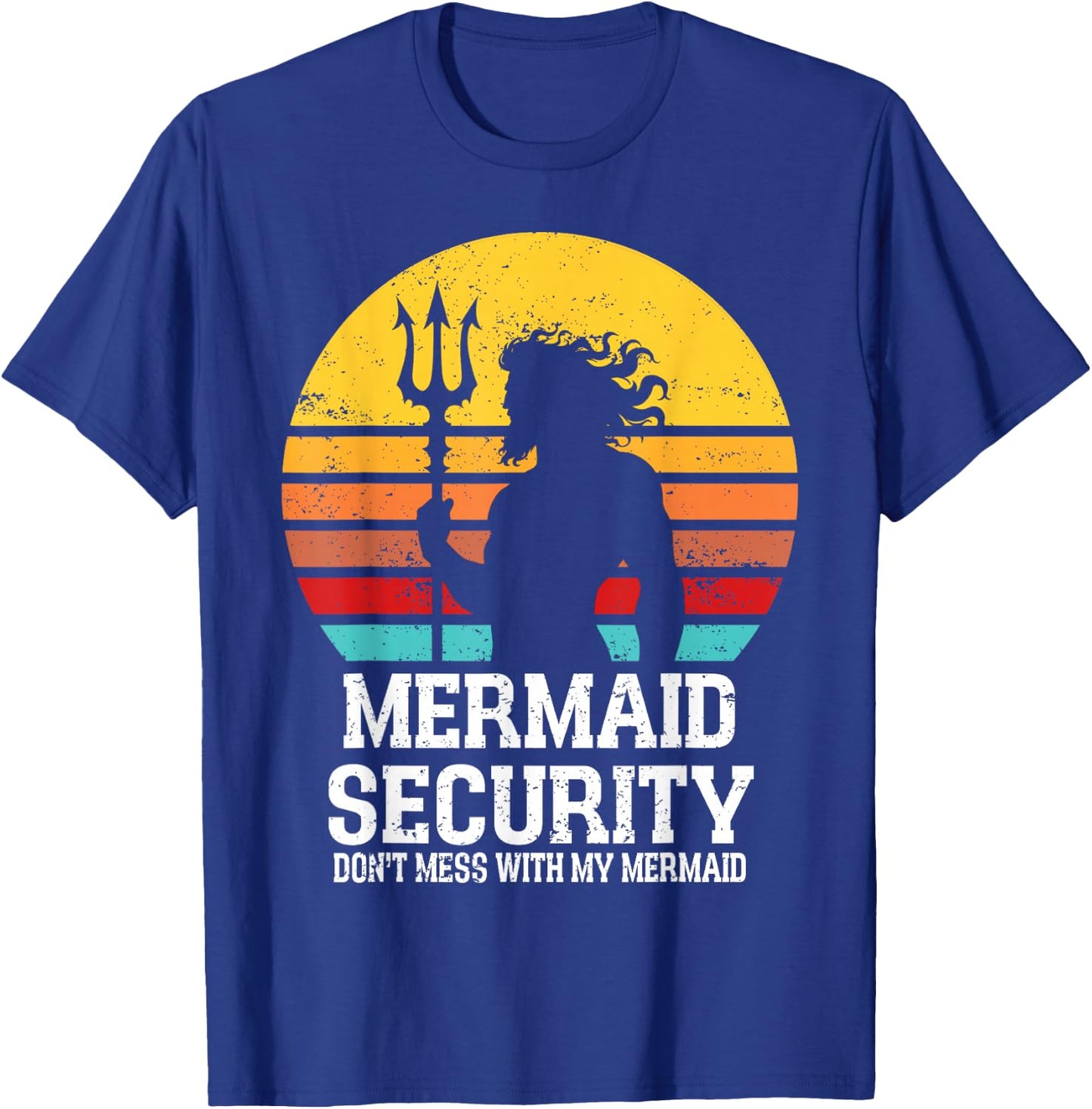 Vintage Mermaid Security Mermaid Birthday Merdad Father' Day T-Shirt - T-Shirt | Royal