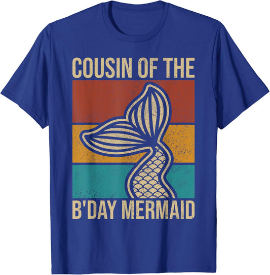 Cousin Of The Birthday Mermaid Party Outfit Vintage Mermaid T-Shirt - T-Shirt | Royal