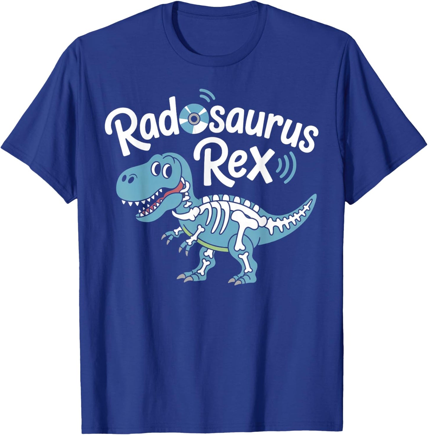 Radosaurus TRex Radiology Technician Radiology Radiologist T-Shirt - T-Shirt | Royal