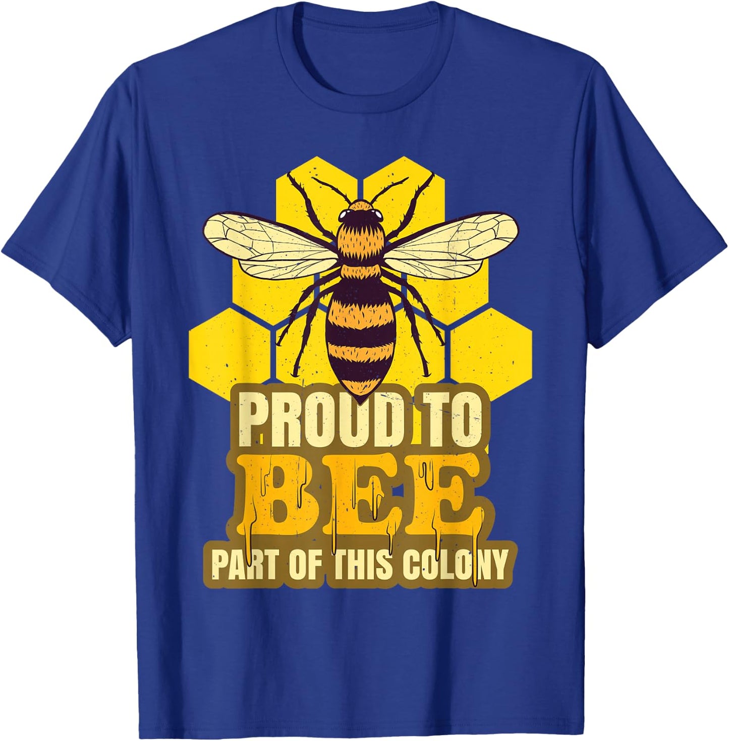 Proud To Bee Part Of This Colony | Honeycomb Bee Swarm T-Shirt - T-Shirt | Royal