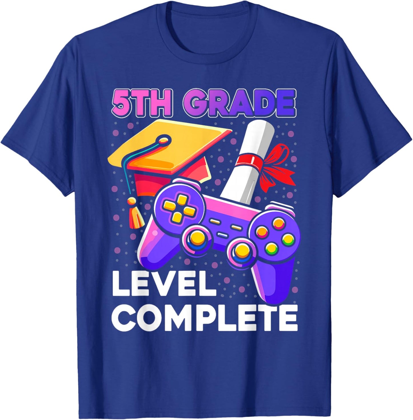 5th Grade Level Complete Graduation 5th Grade End of School T-Shirt - T-Shirt | Royal