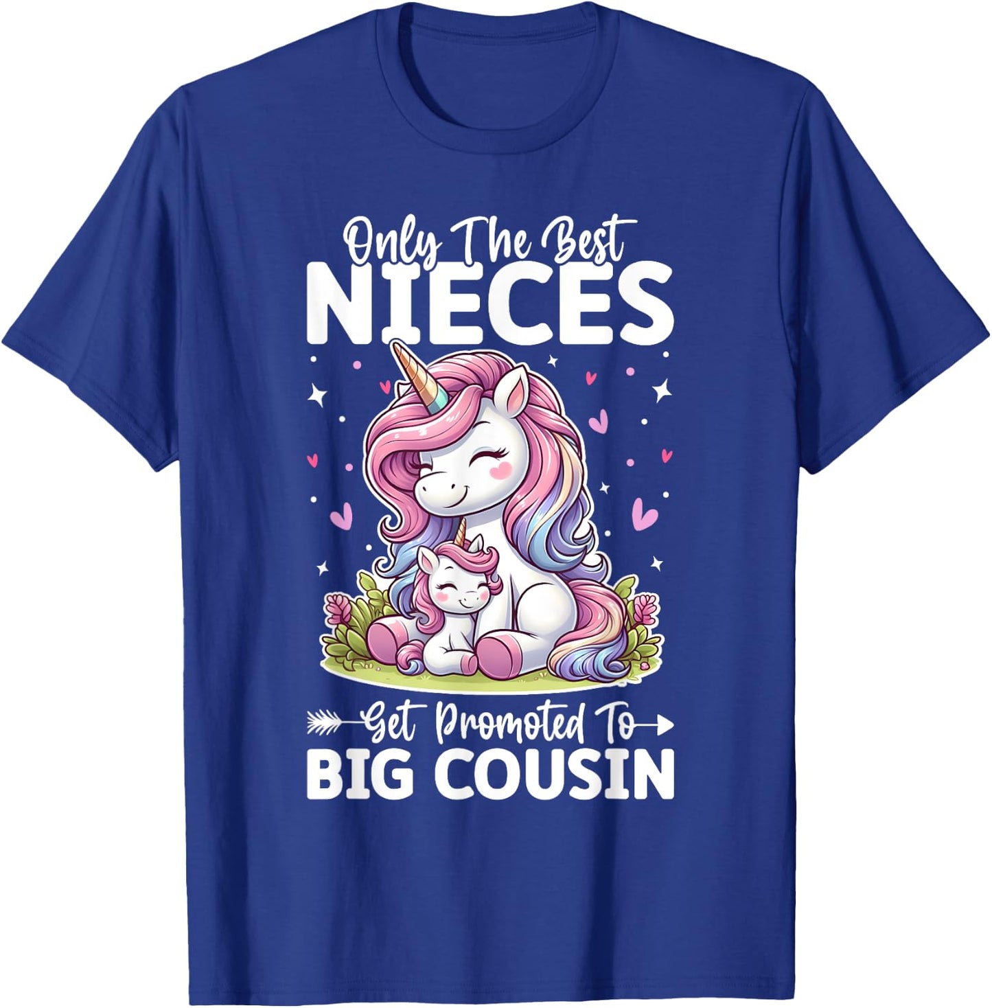 Only Best Nieces Get Promoted To a Big Cousin Cute Unicorn T-Shirt - T-Shirt | Royal