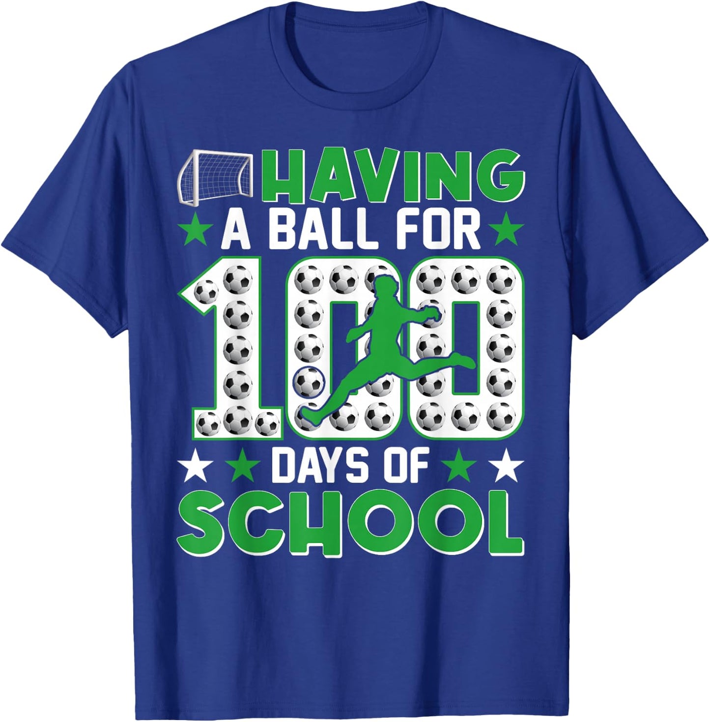 Having a Ball For 100 Days Of School Soccer 100th Day Boys T-Shirt - T-Shirt | Royal