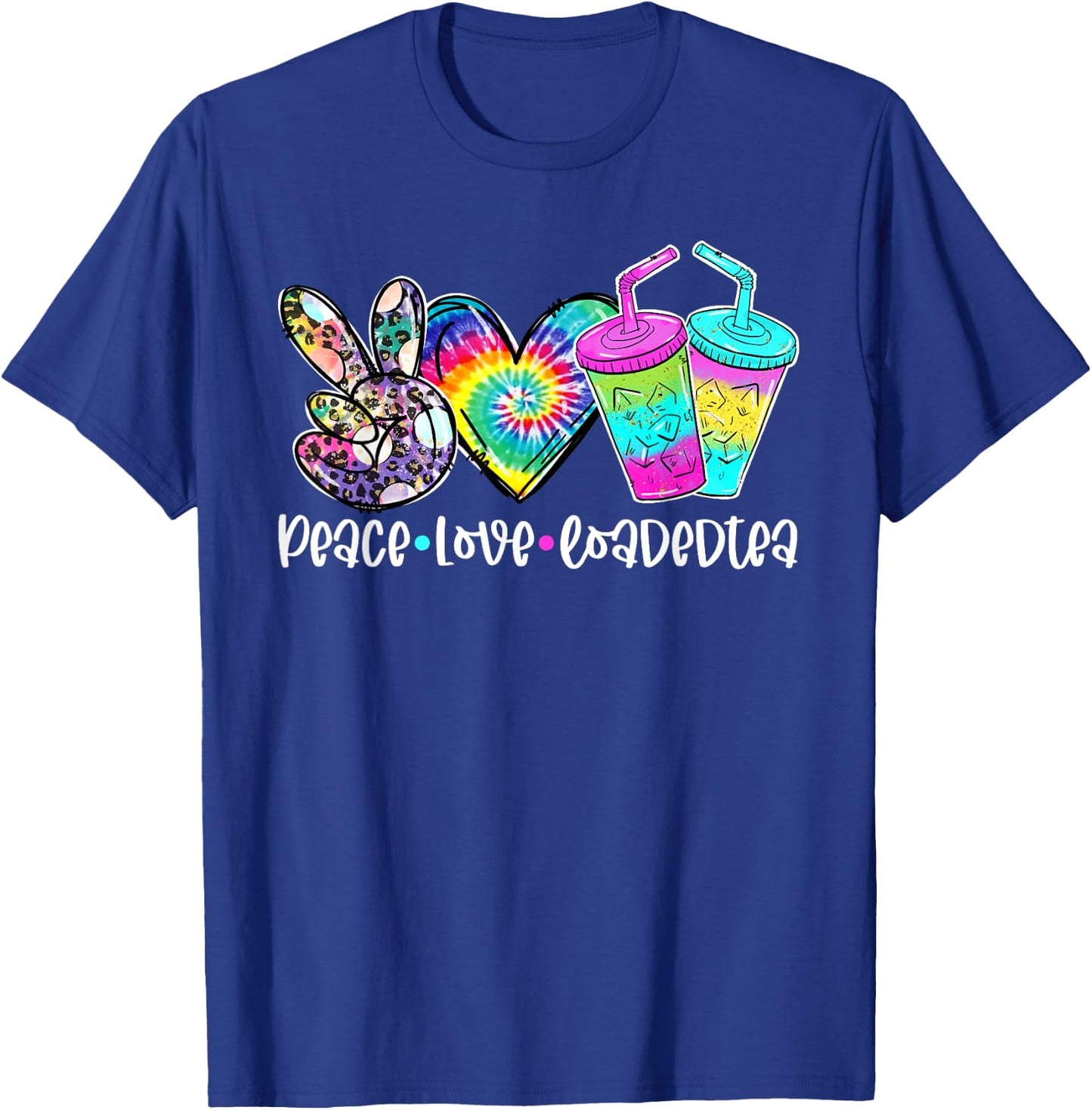 Peace Love Loaded Tea Tie Dye Leoaprd Print Summer Vacations Women T-Shirt - T-Shirt | Royal