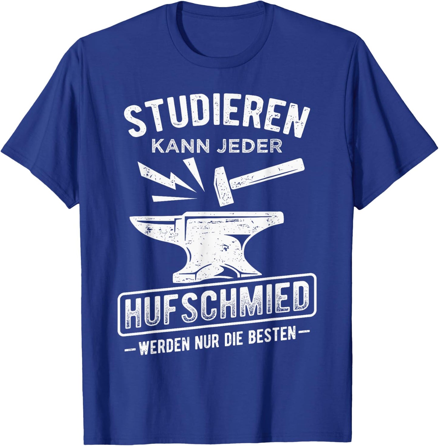 Men's Studier kann jeder Hufschmied werden nur die Beste T-Shirt - T-Shirt | Royal