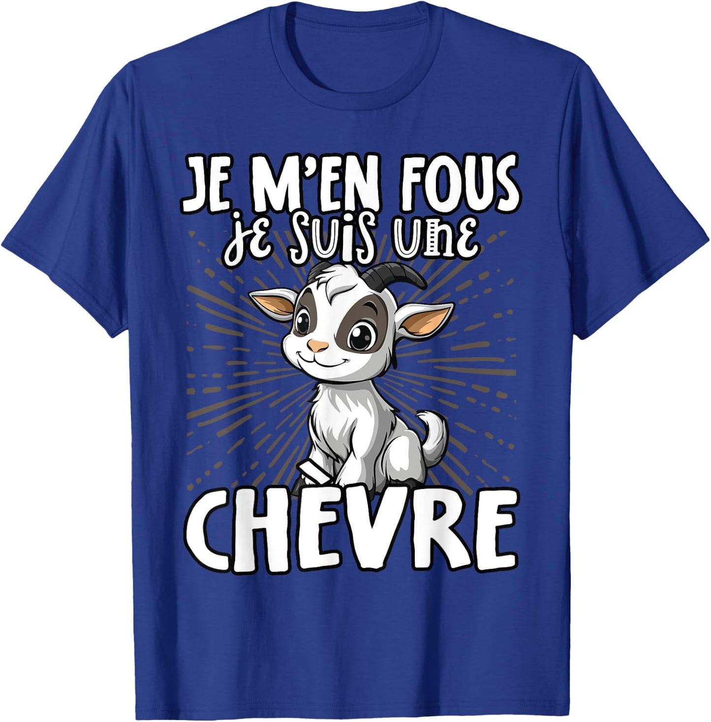 Je M'en Fous Je Suis Une Goat Cute Goat , Black, S T-Shirt - T-Shirt | Royal