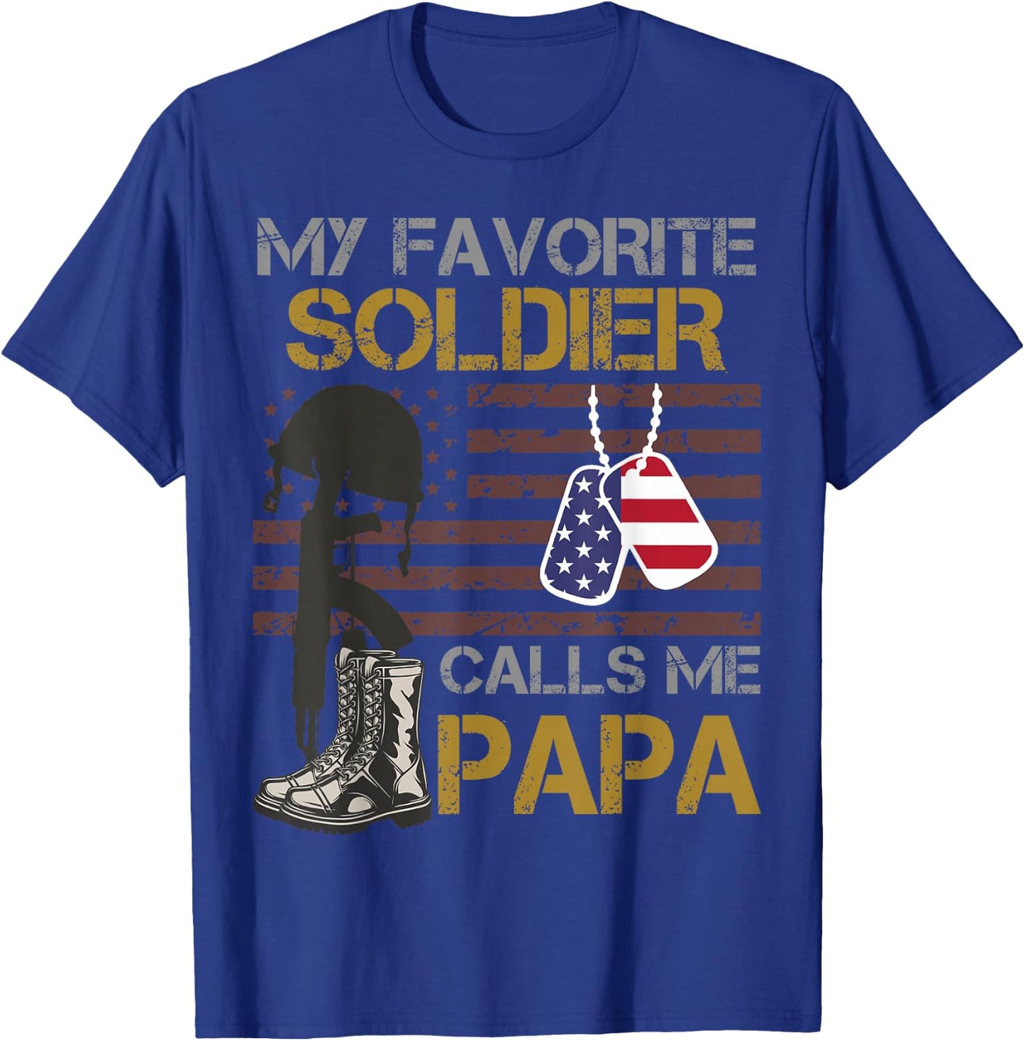 My Favorite Soldier Calls Me Papa USA American Flag T-Shirt - T-Shirt | Royal