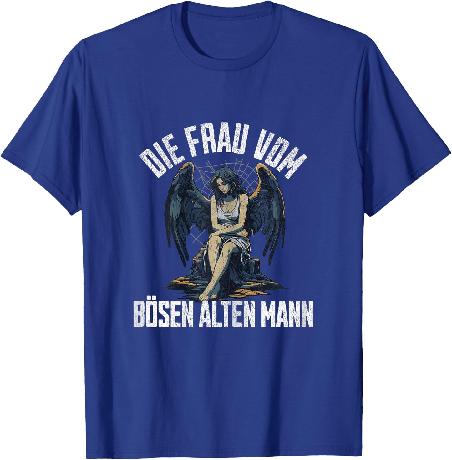 Die Frau Vom Bösen Alten Mann T-Shirt - T-Shirt | Royal