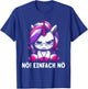 Lustiges Einhorn Nö Einfach Nö Sarkastischer Spruch T-Shirt - T-Shirt | Royal