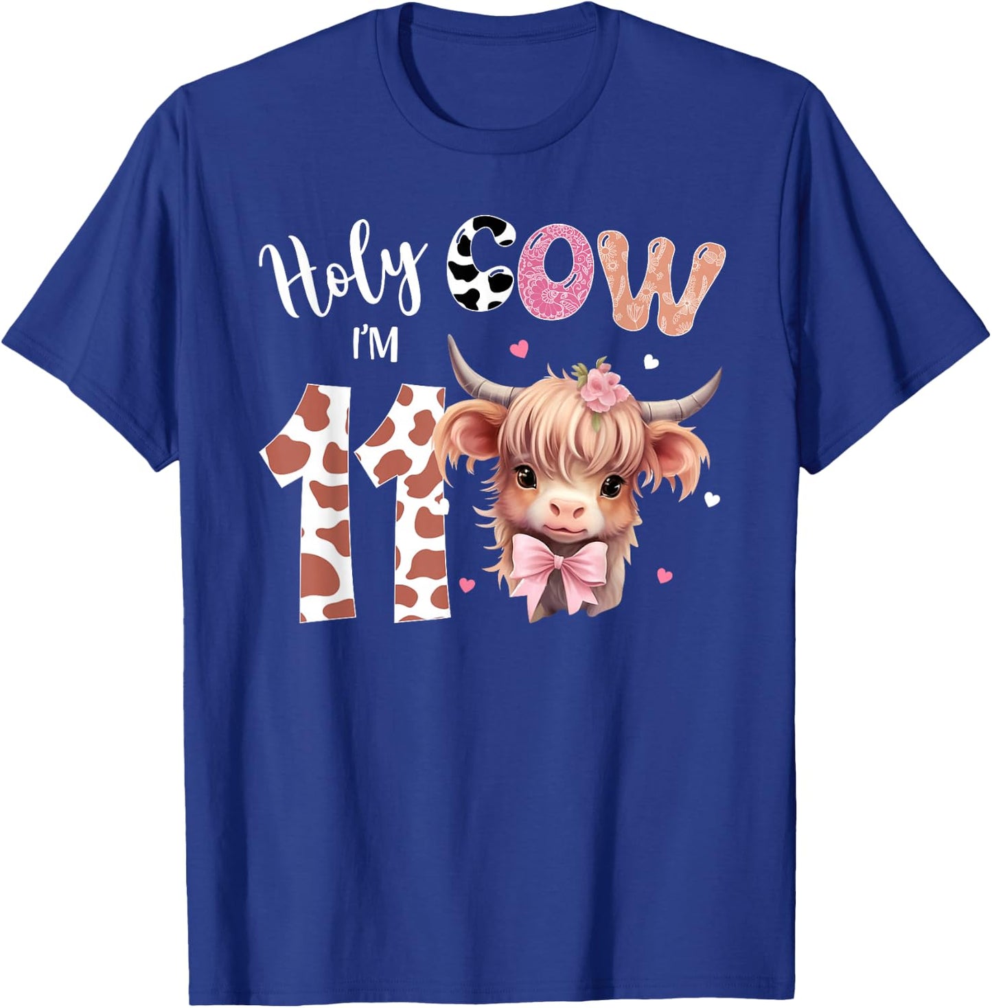 Holy Cow I'm 11 Highland Cow Print Shirt 11th Birthday Girl T-Shirt - T-Shirt | Royal
