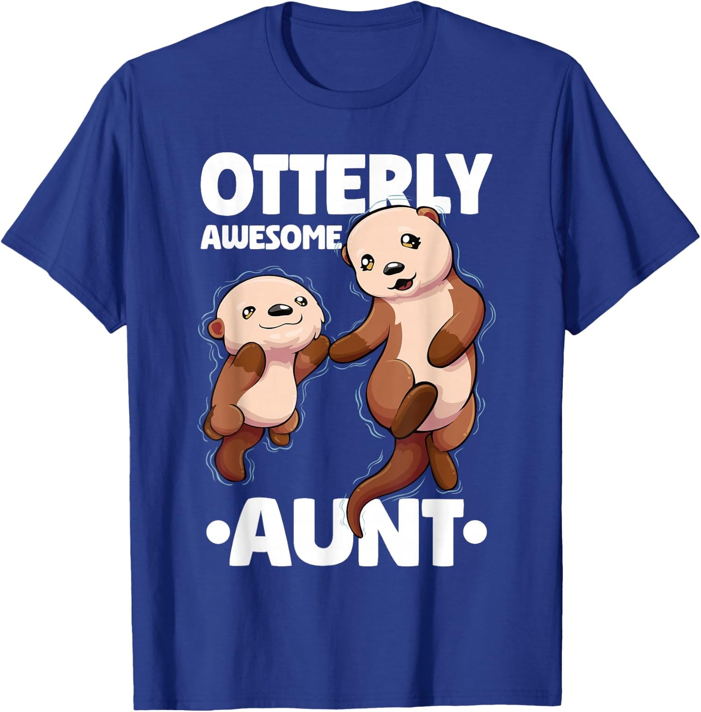 Otterly Awesome Aunt Cute Otter Aunt Women T-Shirt - T-Shirt | Royal