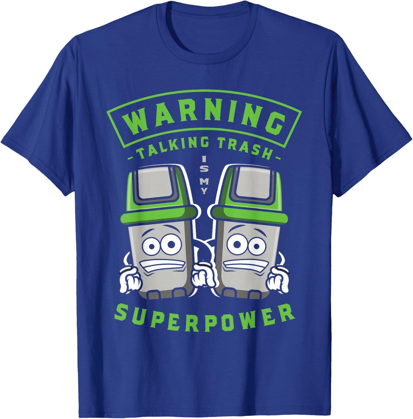 Talking Trash Is My Superpower Garbage Truck T-Shirt - T-Shirt | Royal