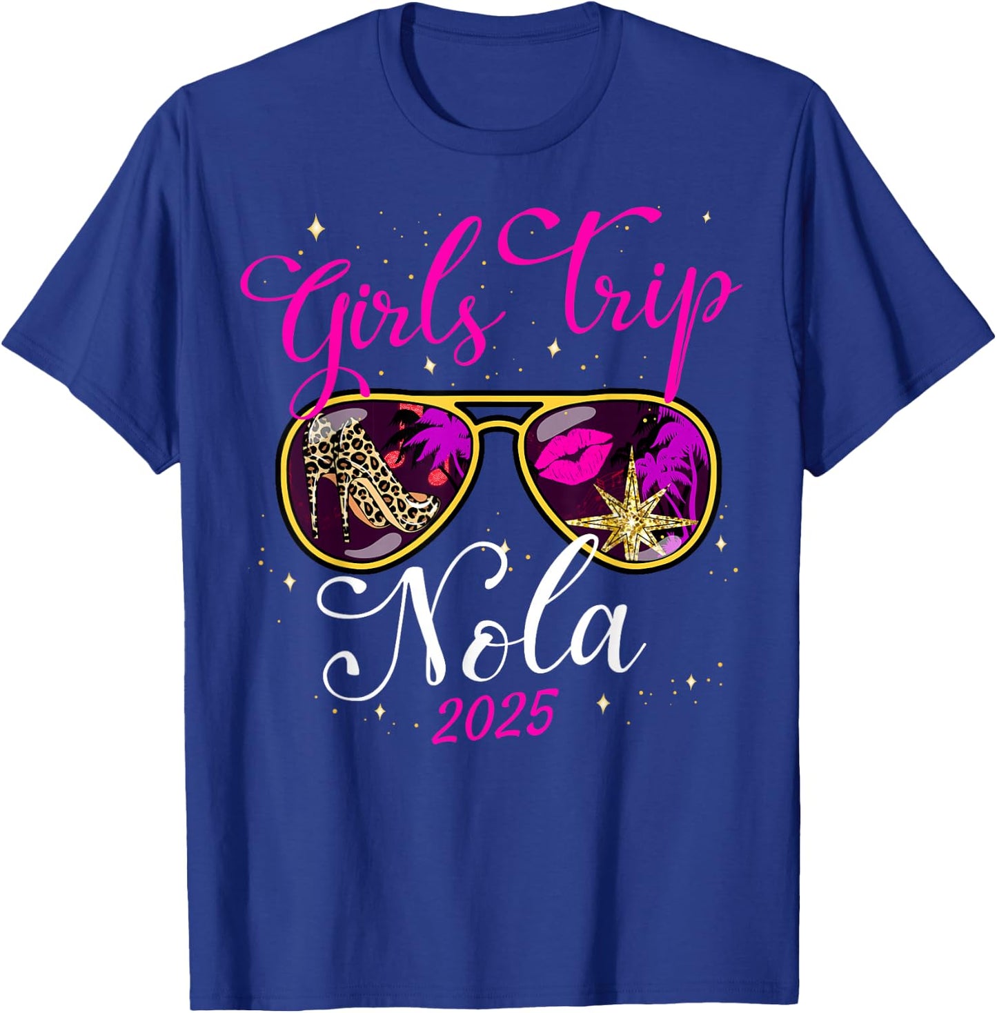 Girls Trip Nola 2025 Shirts Weekend Birthday Squad T-Shirt - T-Shirt | Royal