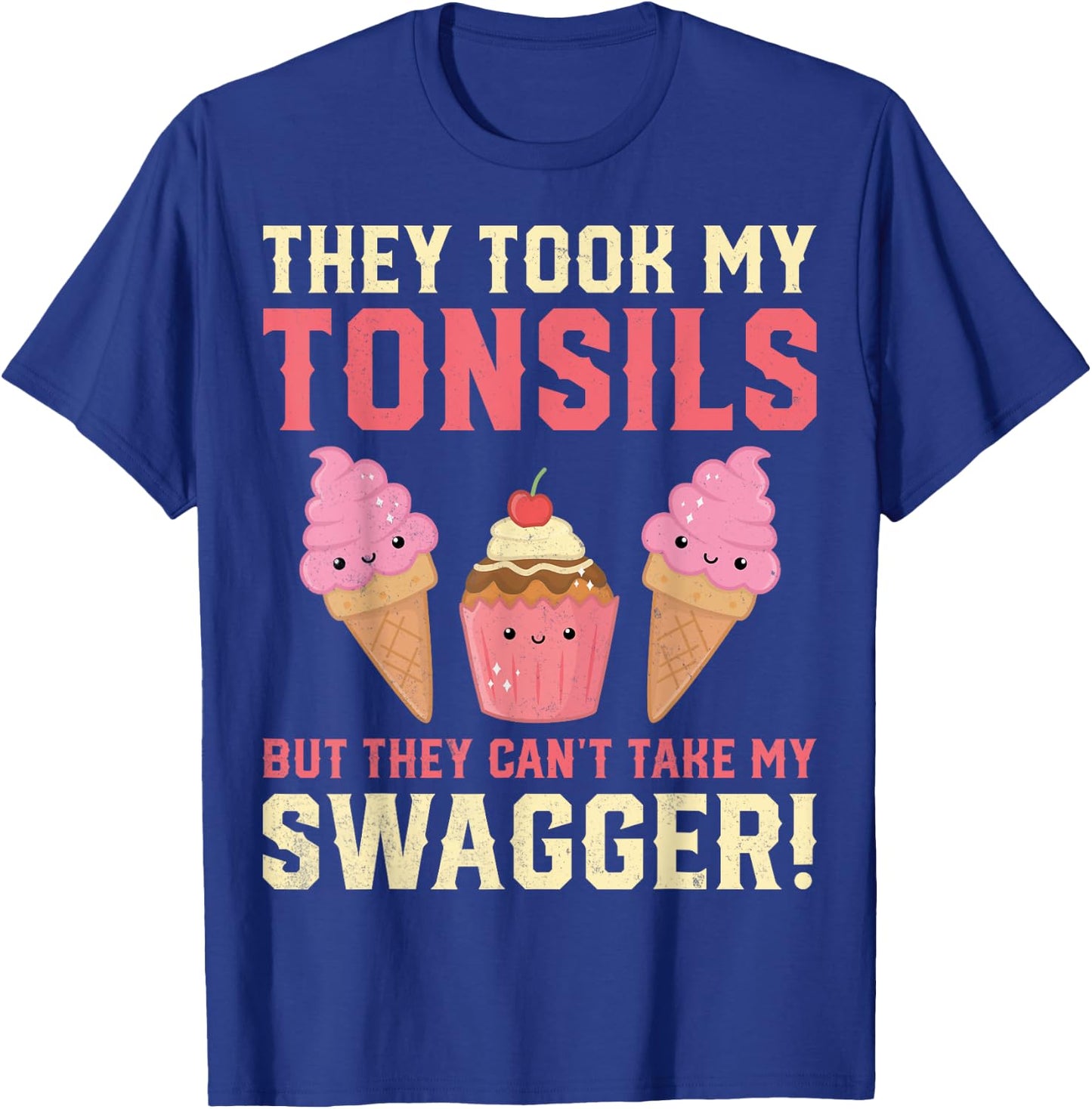 Tonsillectomy Surgery Recovery Gifts - They Took My Tonsils T-Shirt - T-Shirt | Royal