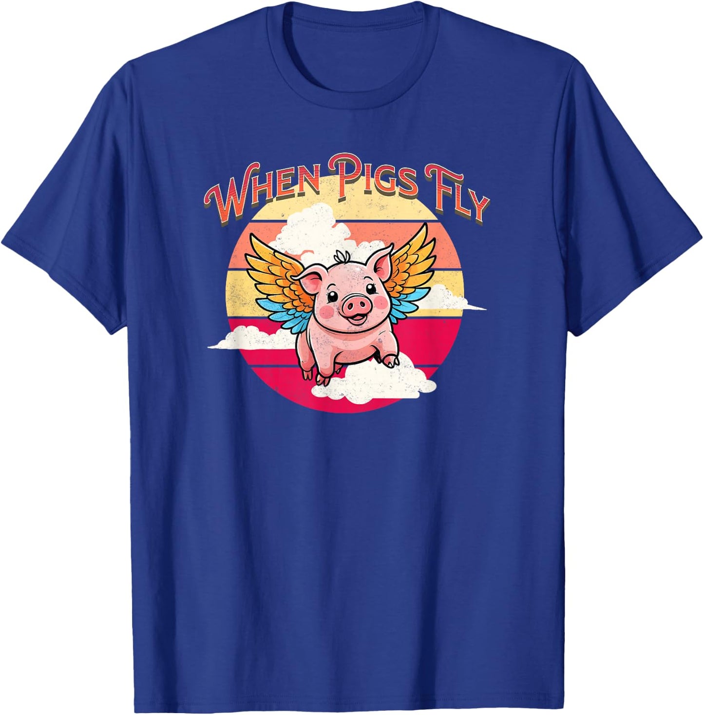 When Pig Fly Vintage Sunset Kawaii Piggy Funny Ironic Saying T-Shirt - T-Shirt | Royal