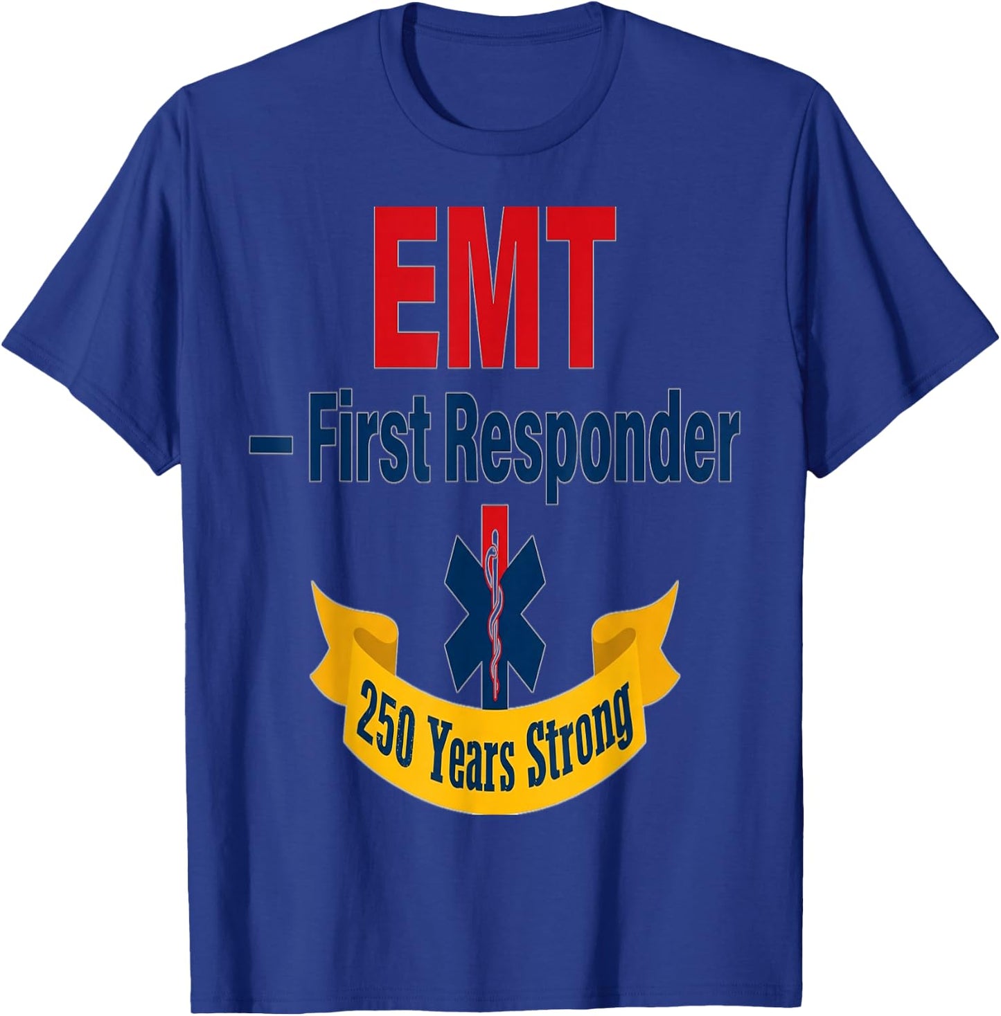 EMT First Responder 25 T-Shirt - T-Shirt | Royal