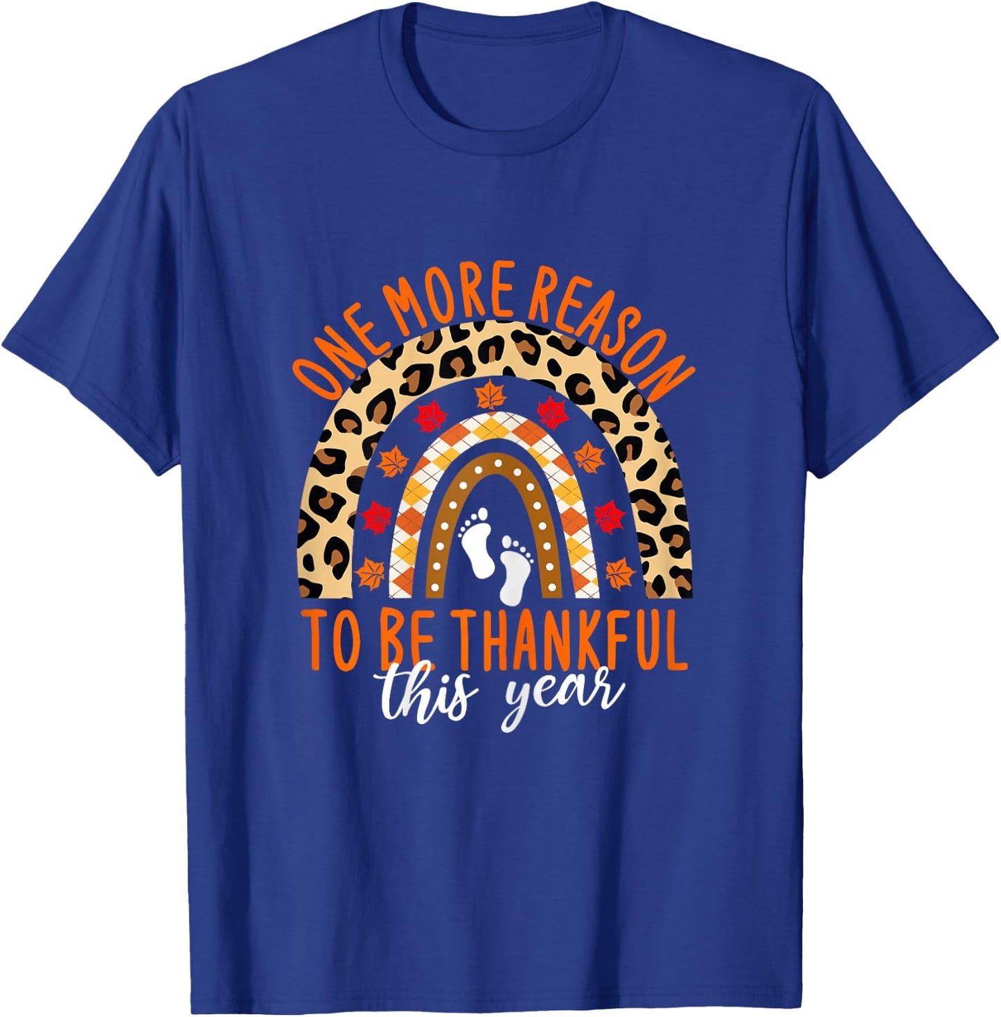 Thanksgiving Pregnancy One More Reason To Be Thankful T-Shirt - T-Shirt | Royal