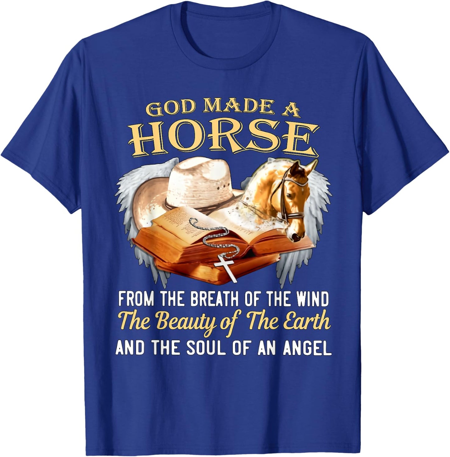 God made a horse from the breath of the wind T-Shirt - T-Shirt | Royal