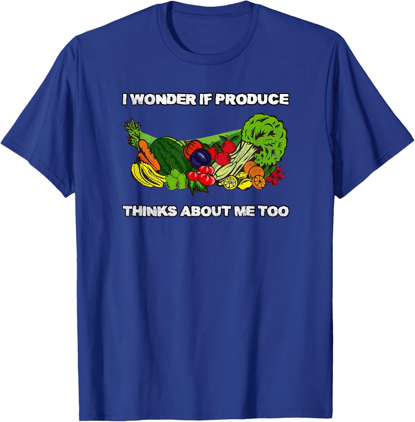 Does Produce Think Of Me Too Funny Retro Healthy Eating Diet T-Shirt - T-Shirt | Royal