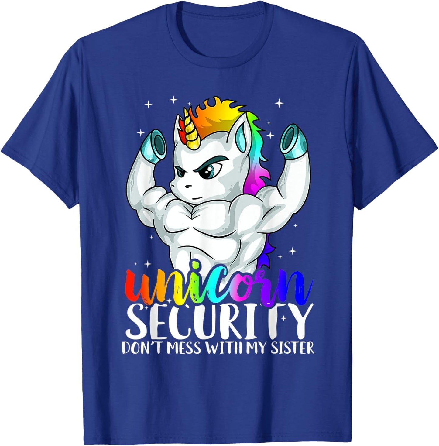 Unicorn Security Dont Mess With My Sister Funny Brother T-Shirt - T-Shirt | Royal