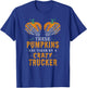 These Pumpkins Are Taken By A Crazy Trucker T-Shirt - T-Shirt | Royal