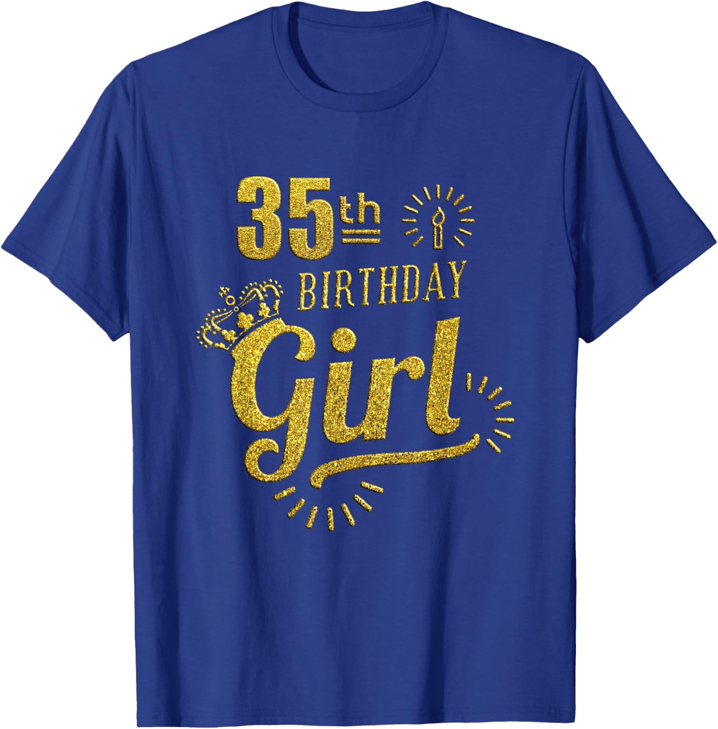 Happy 35th Birthday Girl 35 Year Old Birthday Women Shirt T-Shirt - T-Shirt | Royal