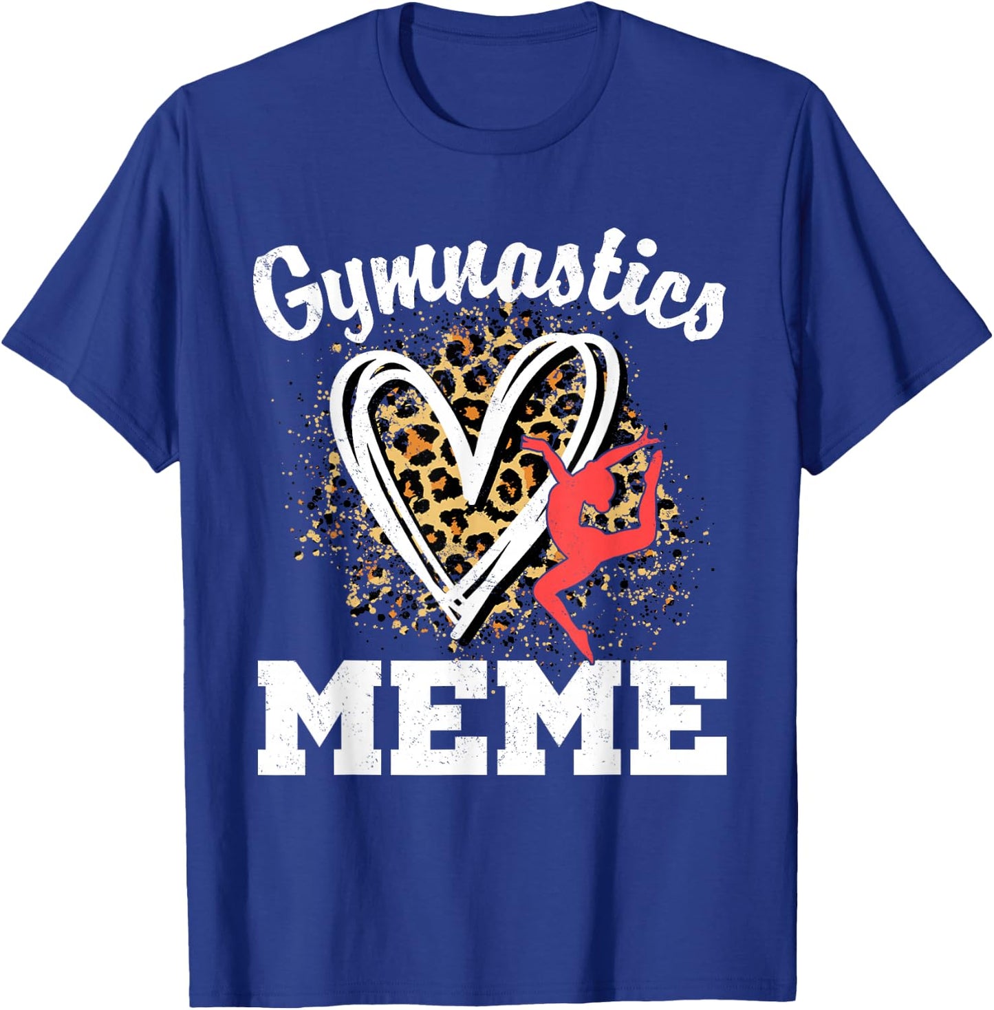 Gymnastics Meme Leopard Heart Gymnast Matching Family T-Shirt - T-Shirt | Royal