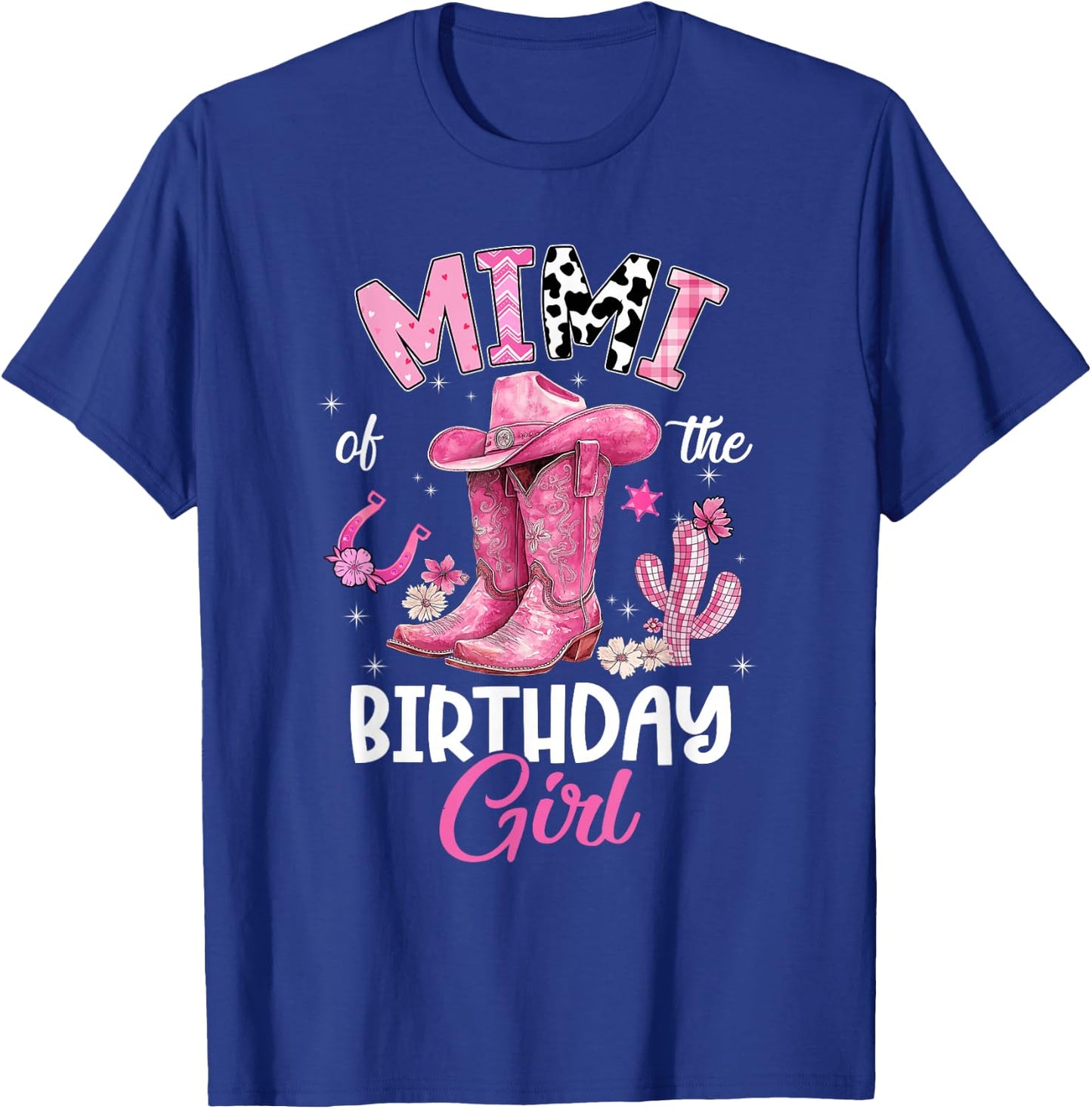 Mimi of The Birthday Girl Pink Cowgirl Western Cow Girl T-Shirt - T-Shirt | Royal