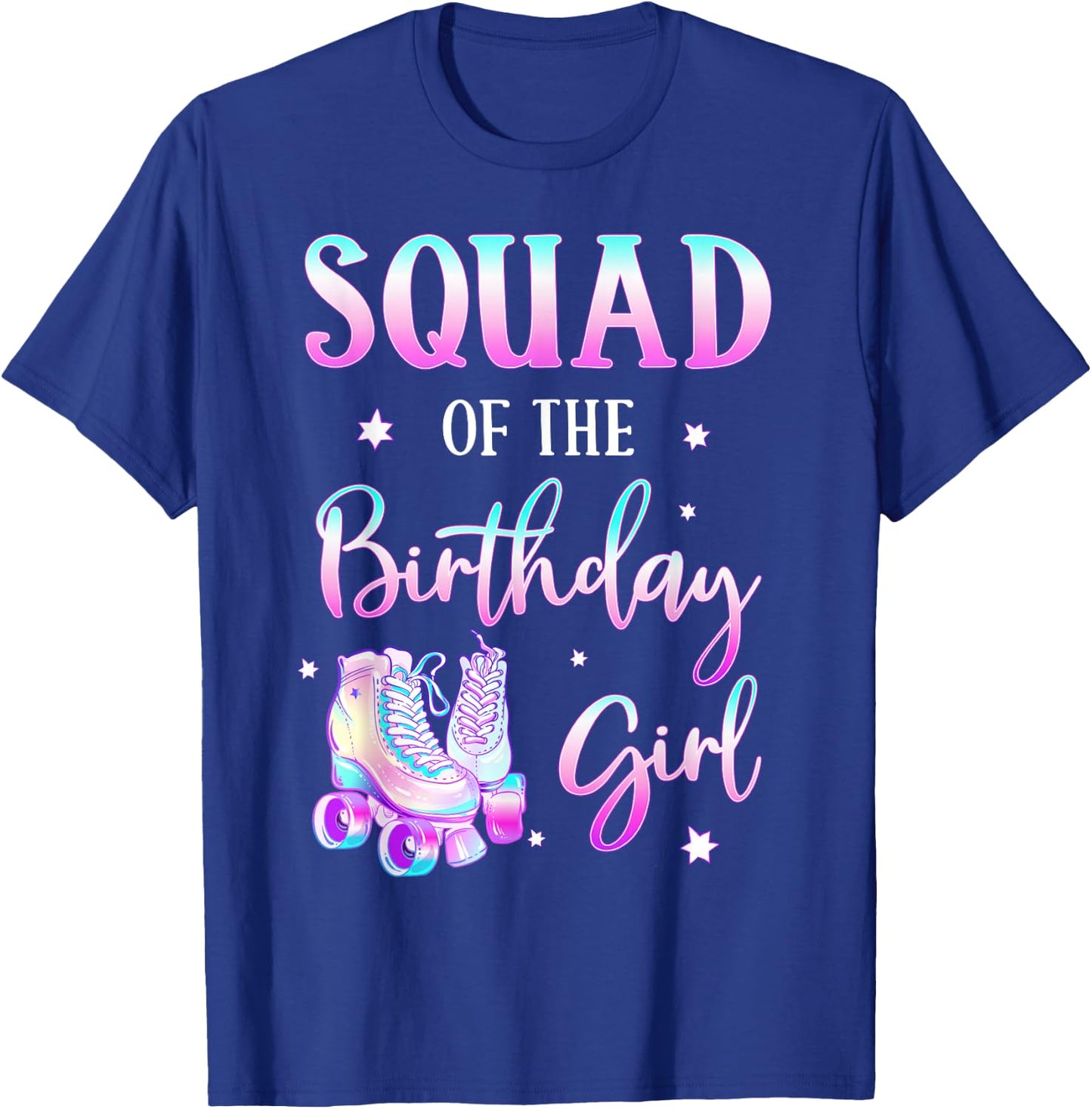 Squad of the Birthday Girl Rolling Into Bday Theme Family T-Shirt - T-Shirt | Royal