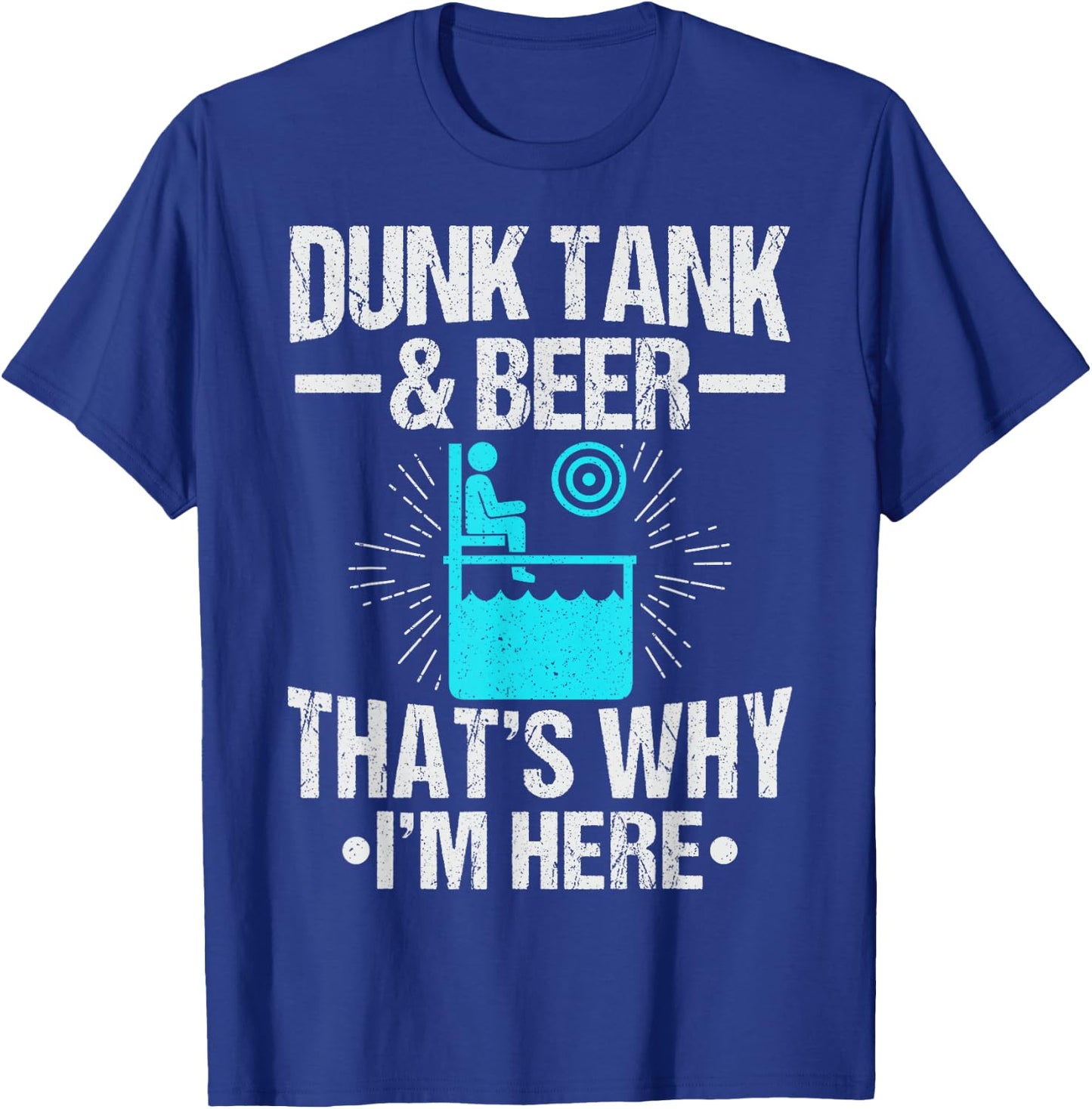 Dunk me Dunking Booth Quote for a Dunk tank fan T-Shirt - T-Shirt | Royal