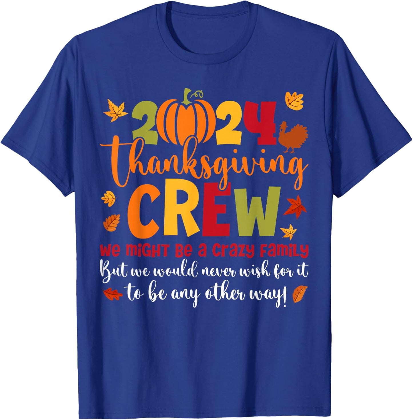 Family Thanksgiving 2024 Thanksgiving Crew Turkey Matching T-Shirt - T-Shirt | Royal