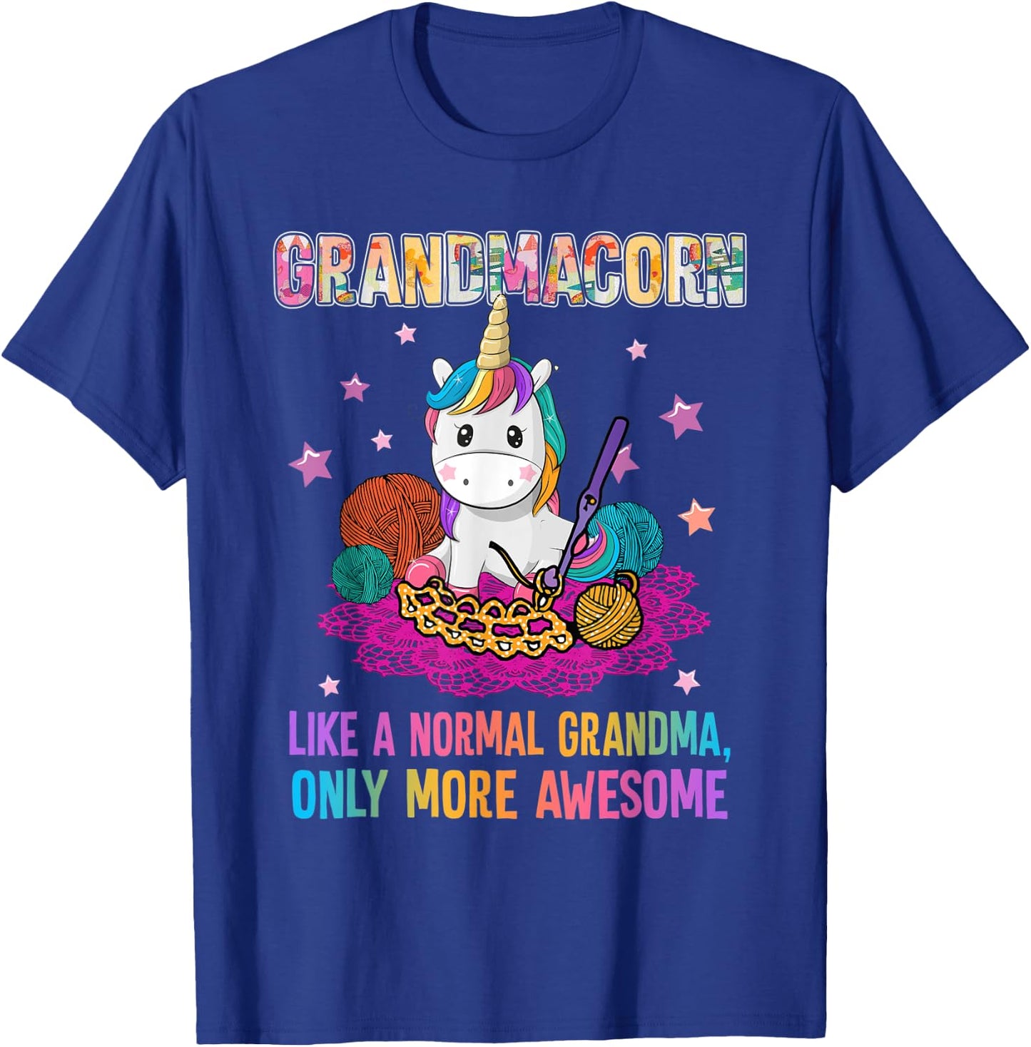 Grandmacorn like a normal oma only more awesome T-Shirt - T-Shirt | Royal