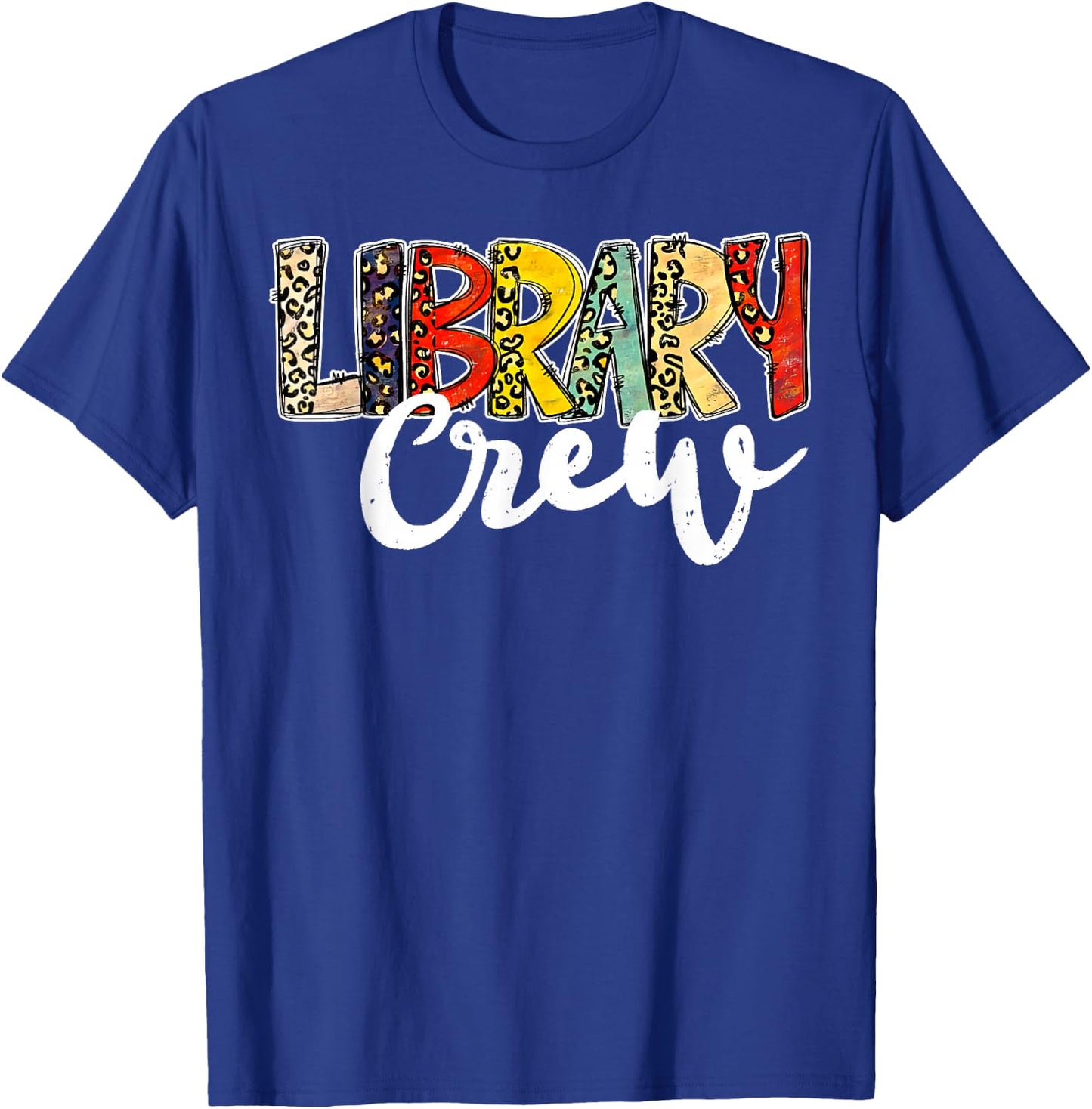 Leopard Library Crew Librarian Bookworm Readers Book Lover T-Shirt - T-Shirt | Royal