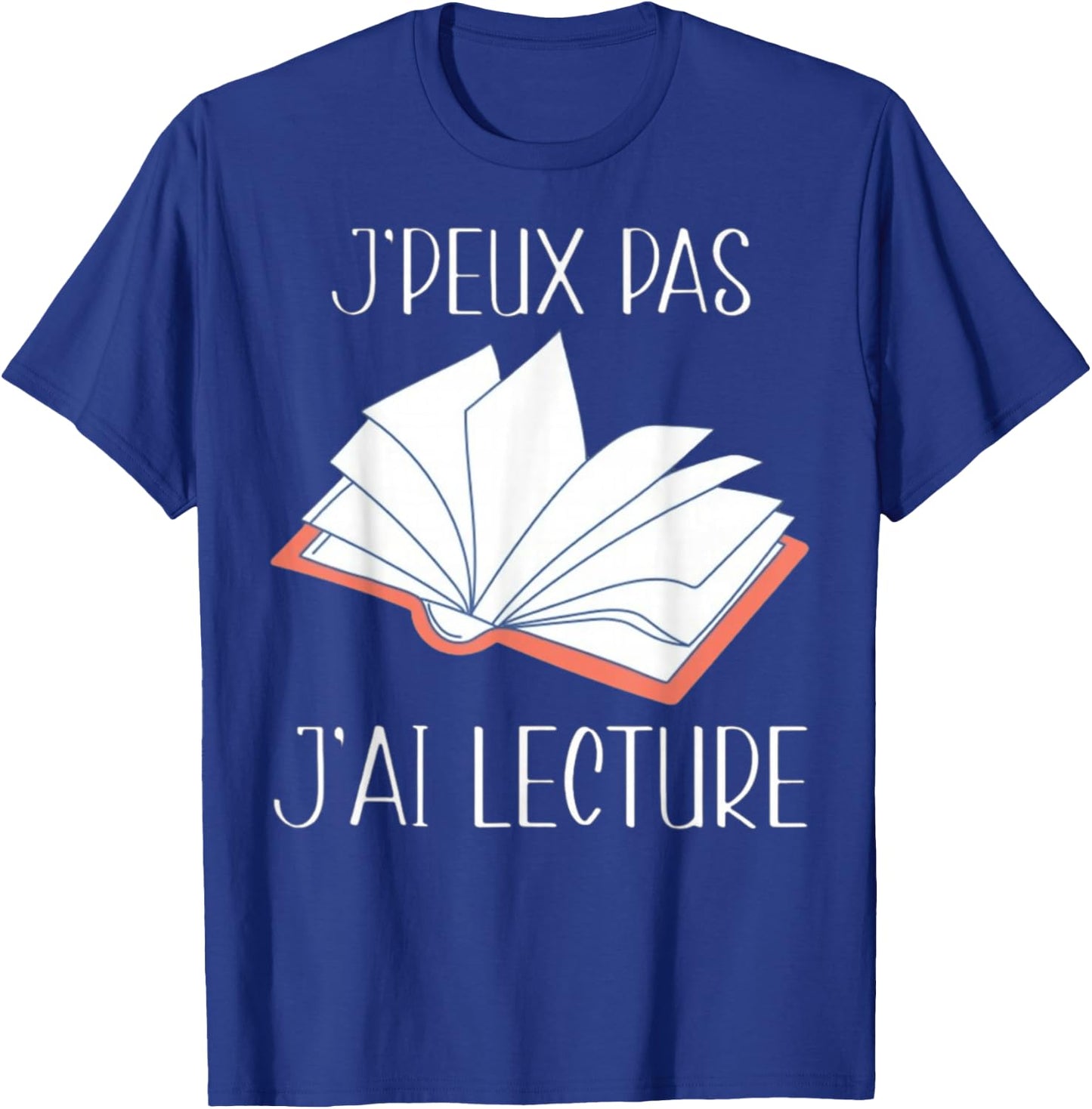 Je Peux Pas J'Ai Lecture Gift Reading , Black, S T-Shirt - T-Shirt | Royal