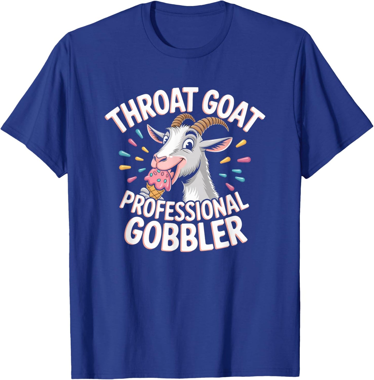 Throat Goat Inappropriate Embarrassing Adult Airport Swap T-Shirt - T-Shirt | Royal