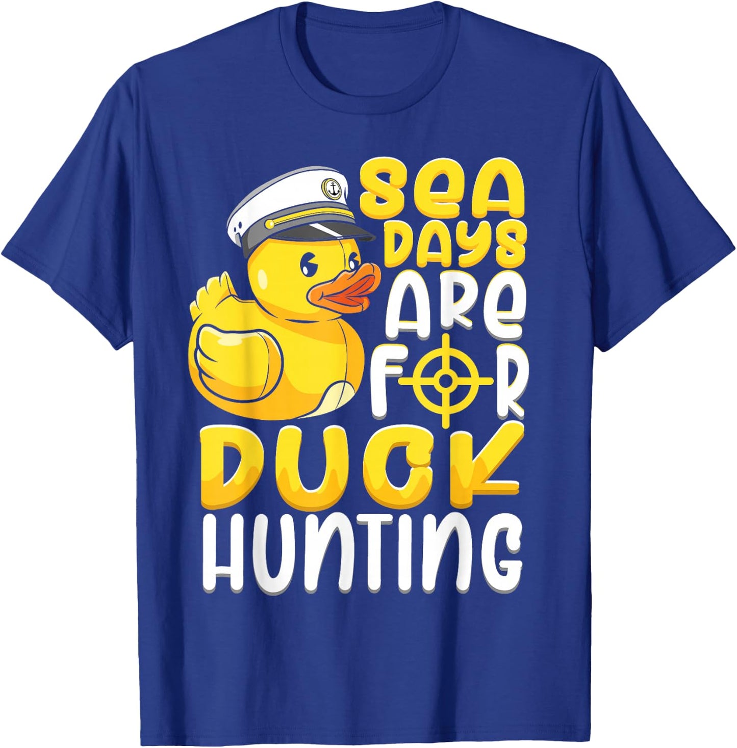 Sea Days Are For Duck Hunting Funny Cruise Gift T-Shirt - T-Shirt | Royal
