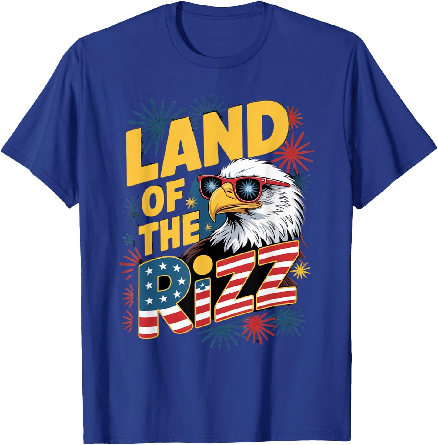 Land of The Rizz Patriotic American USA Flag 4th of July T-Shirt - T-Shirt | Royal
