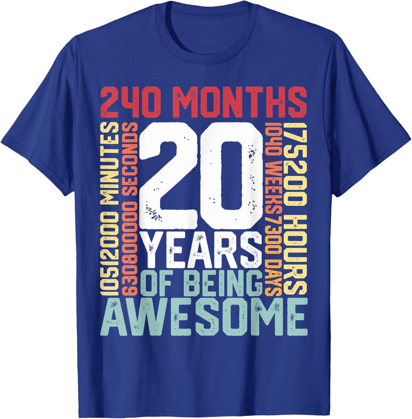 20 years of being Awesome Months weeks days special birthday T-Shirt - T-Shirt | Royal