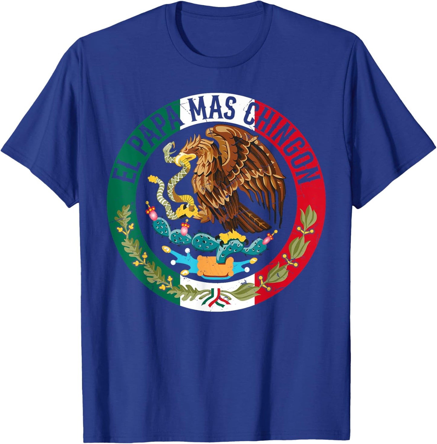 Father's Day El Papa Mas Chingon Funny Mexican Dad Spanish T-Shirt - T-Shirt | Royal