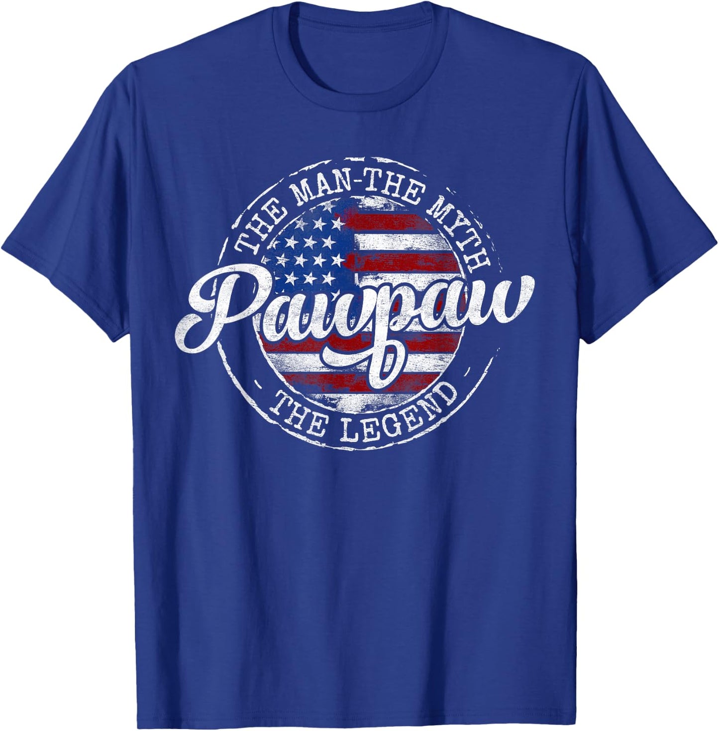 Pawpaw Man Myth Legend USA Flag Father Day Grandpa to Be T-Shirt - T-Shirt | Royal