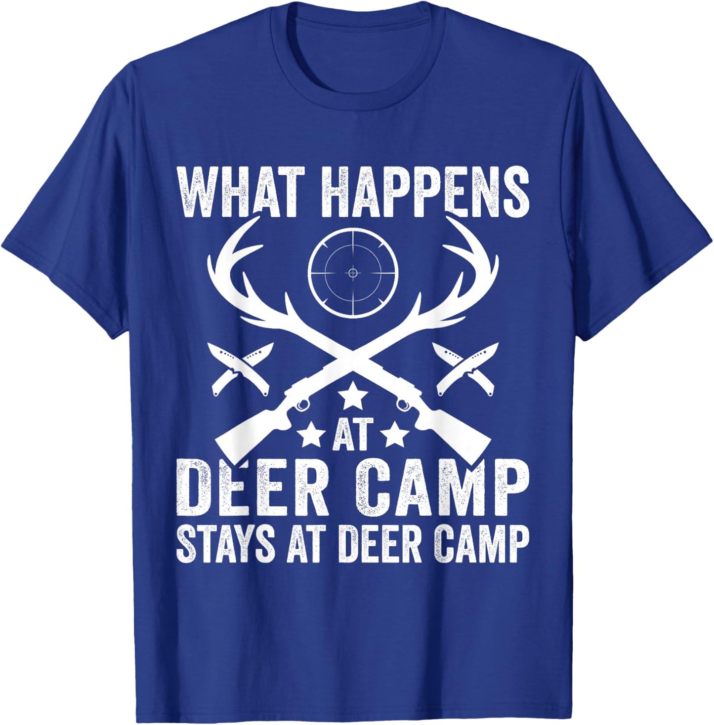 What Happens Stays At Deer Camp Funny Deer Hunting T-Shirt - T-Shirt | Royal